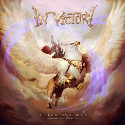 In Victory : The Prophecies Will Unfold (Orchestral Version)
